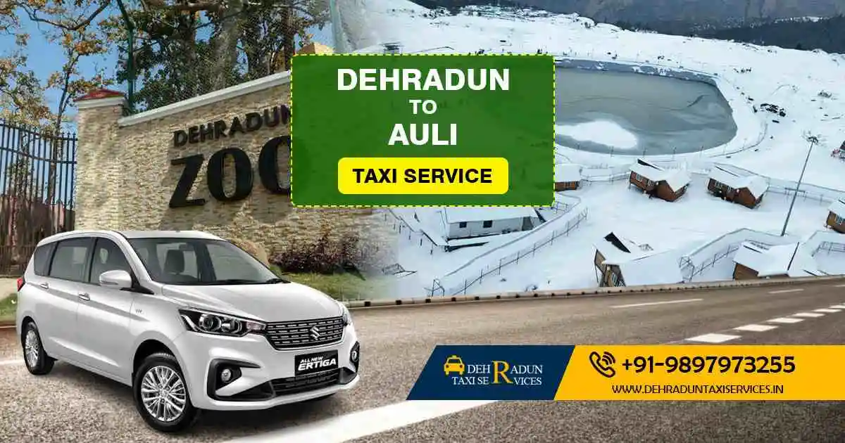 Dehradun to Auli Taxi Service