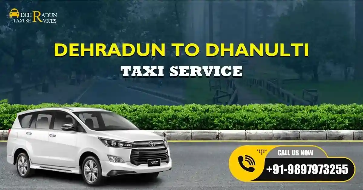 Dehradun Dhanaulti Taxi Service