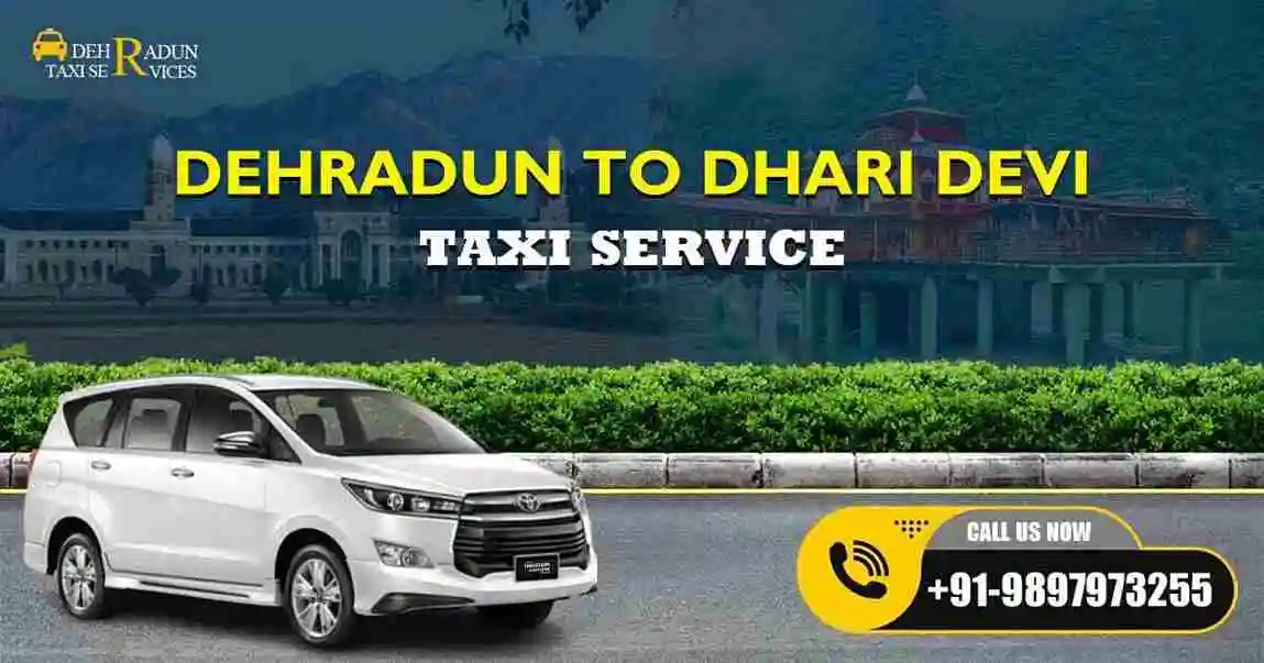 Dehradun to Dhari Devi Taxi Service