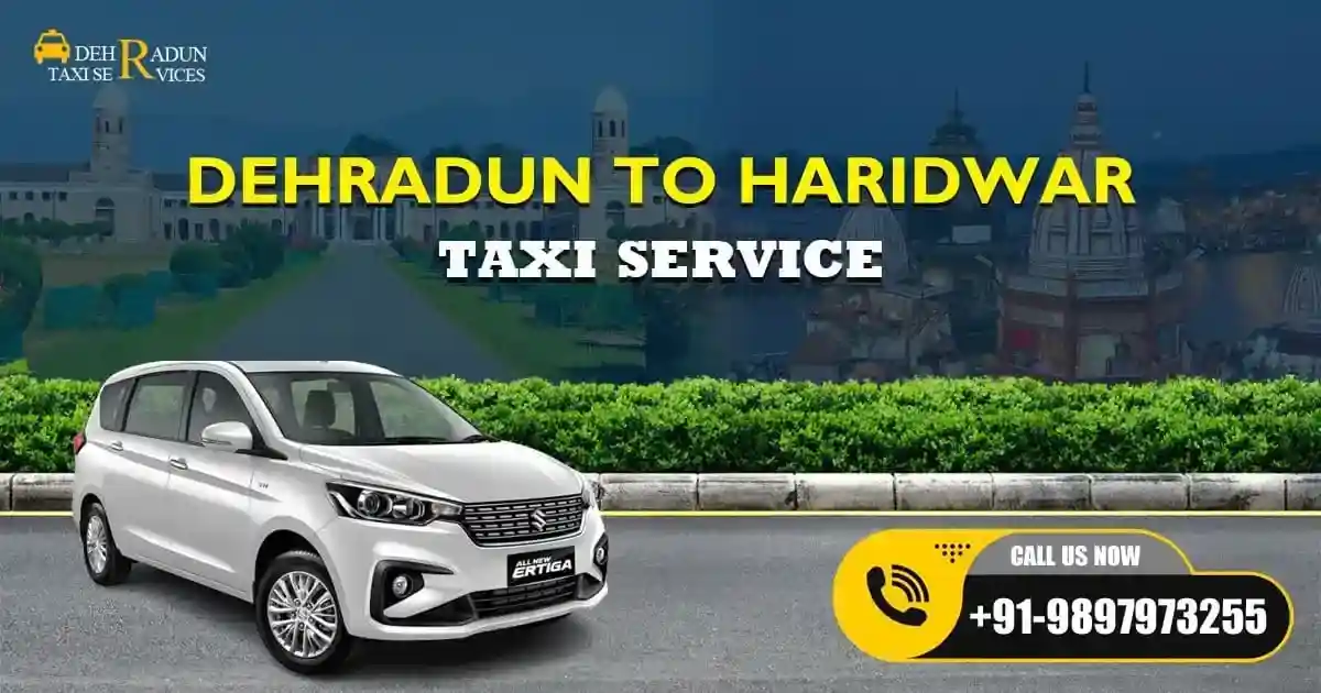 Dehradun to Haridwar Taxi Service
