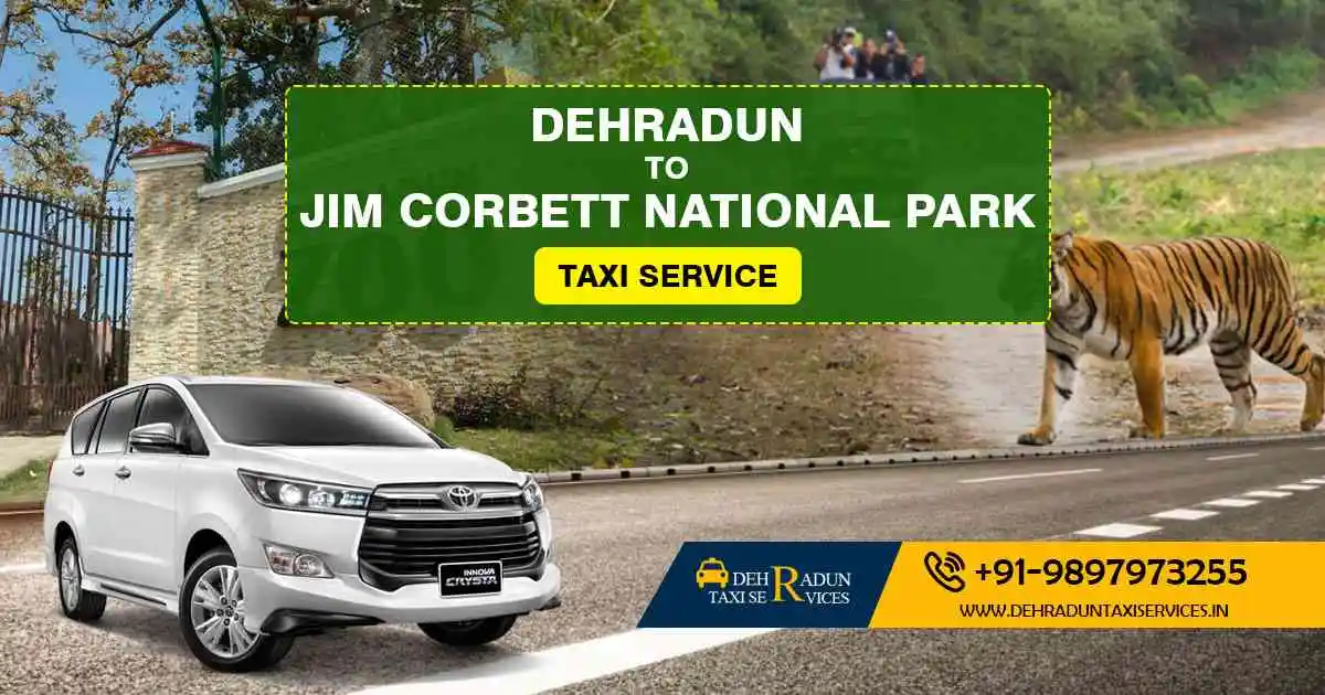 Dehradun to Jim Corbett Taxi Service