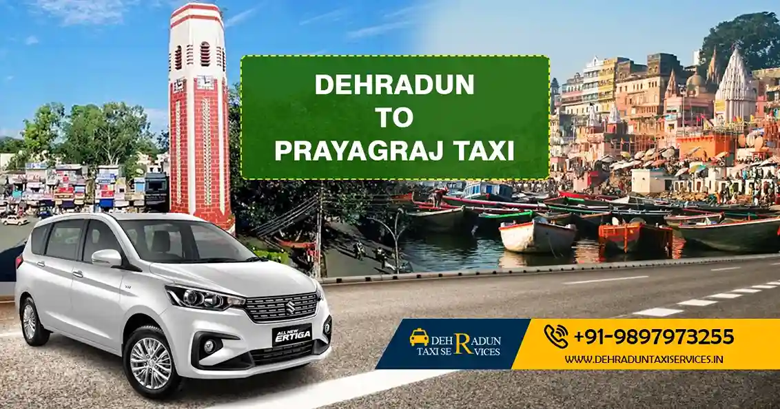 Dehradun to Prayagraj Taxi Service