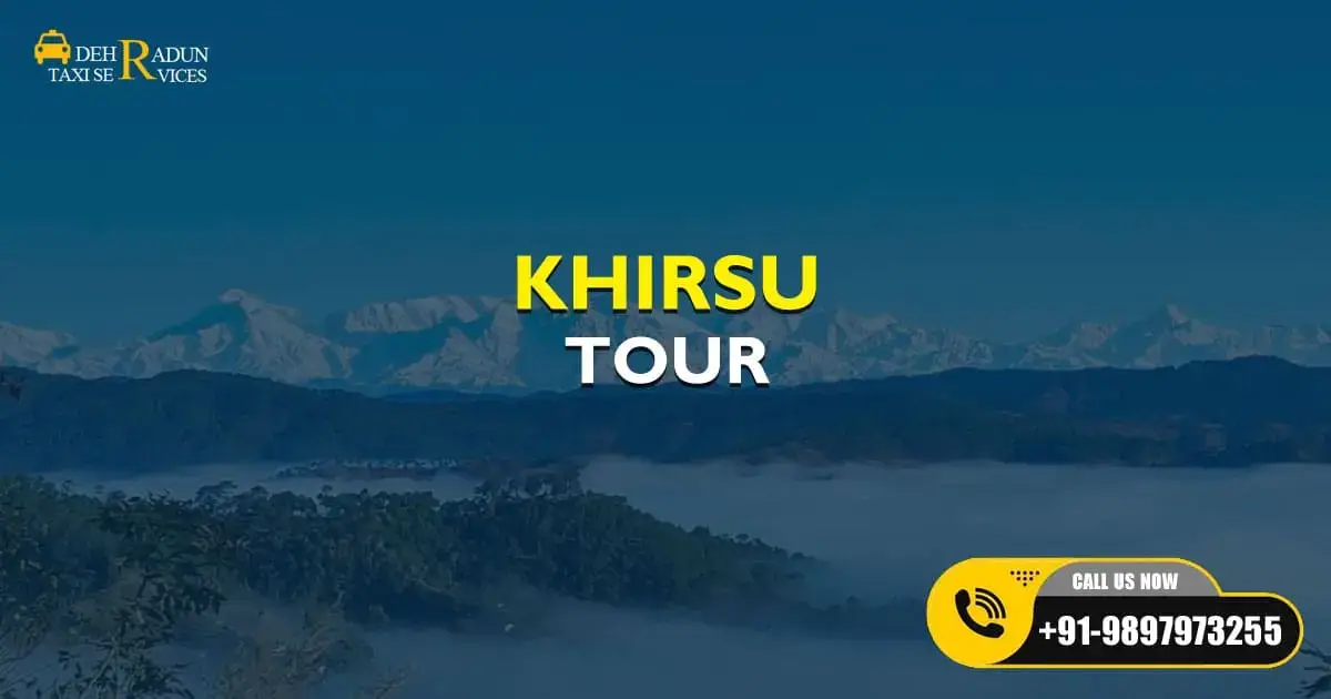 Khirsu Tour